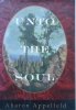 Aharon Appelfeld • Unto the Soul